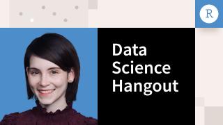 Data Science Hangout | Rebecca Hadi, Lyn Health | Transparent & Visible Work