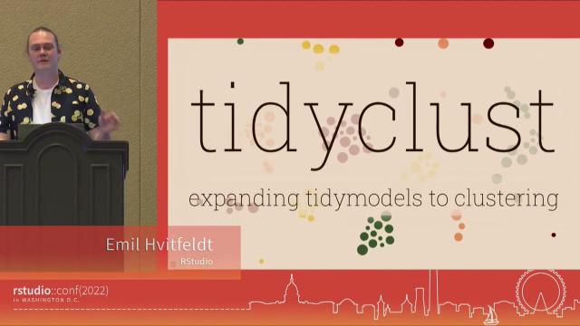 Emil Hvitfeldt | tidyclust - expanding tidymodels to clustering | RStudio (2022)