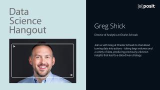 Greg Shick @ Charles Schwab | Data Science Hangout
