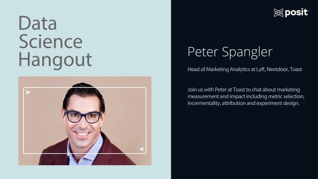 Peter Spangler, Marketing Analytics Leader | Data Science Hangout