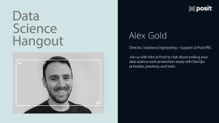 What is DevOps? And advice for those just starting! | Alex Gold @ Posit | Data Science Hangout