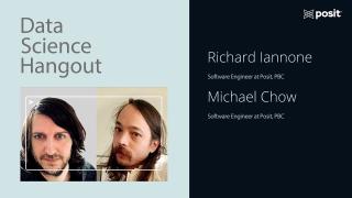 We want GREAT tables! | Richard Iannone & Michael Chow | Data Science Hangout