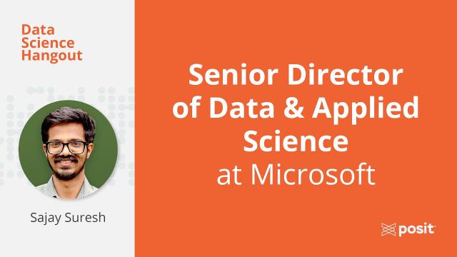 Forecasting AI Demand at Microsoft | Sajay Suresh | Data Science Hangout