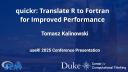 quickr: Translate R to Fortran for Improved Performance - Tomaz Kalinowski
