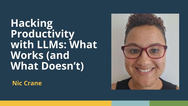 Hacking Productivity with LLMs (Nic Crane, NC Data Labs) | posit::conf(2025)
