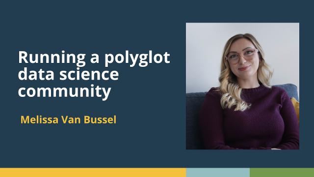 Running a polyglot data science community (Melissa Van Bussel, StatCan) | posit::conf(2025)