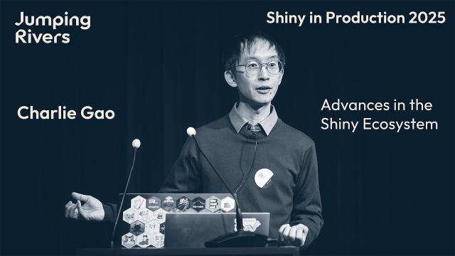 Charlie Gao: Advances in the Shiny Ecosystem